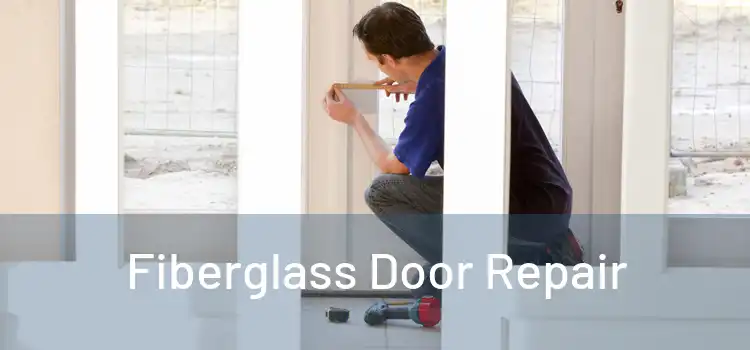 Fiberglass Door Repair