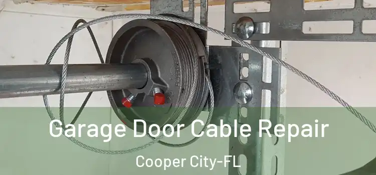  Garage Door Cable Repair Cooper City-FL