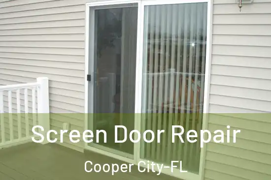  Screen Door Repair Cooper City-FL